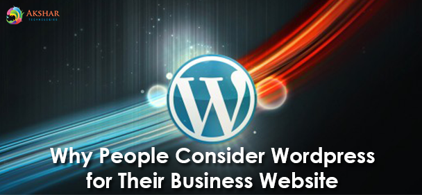 Why People Consider WordPress CMS For Their Business Website